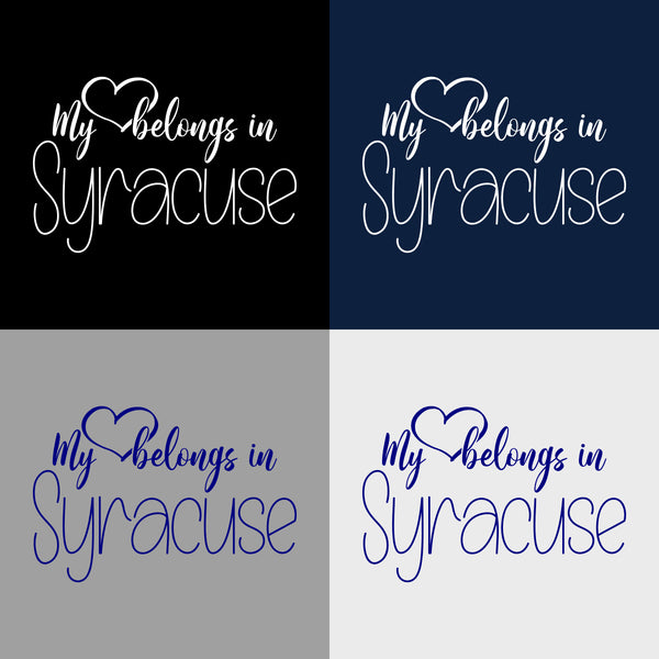 "My Heart Belongs in Syracuse" Apparel