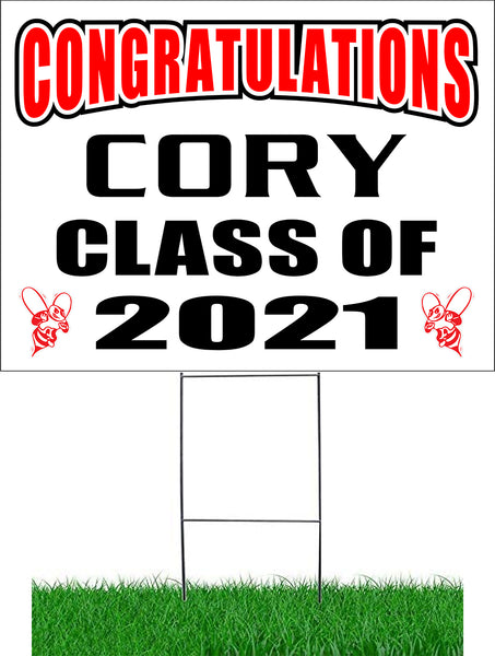 Custom "Congratulations [Your Name] Class of [YEAR]" Yard Sign